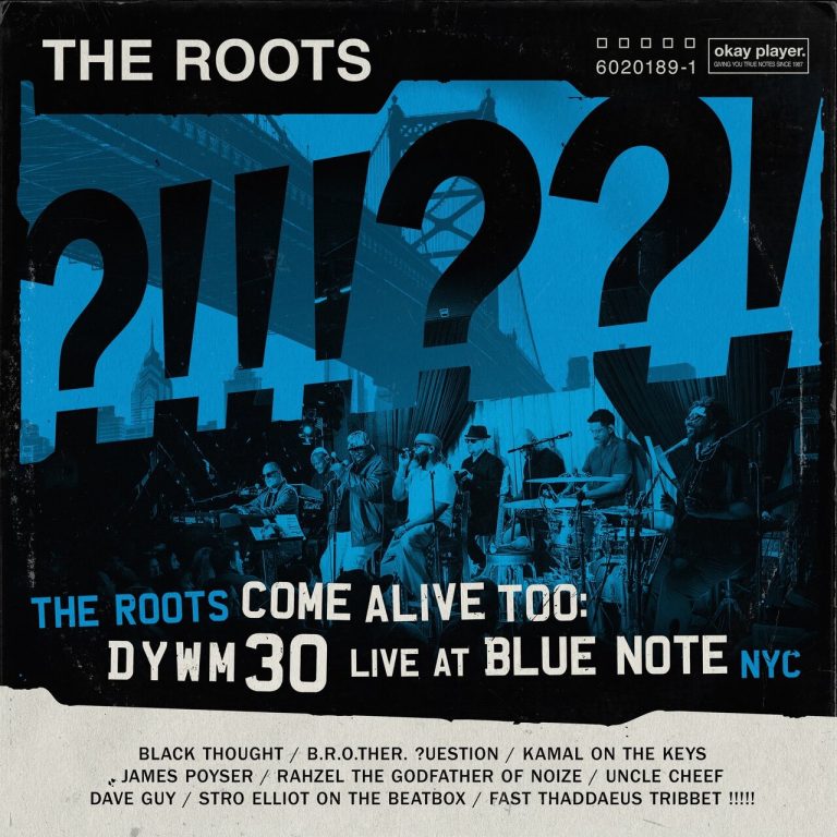 The Roots Come Alive Too: DYWM30 Live at the Blue Note NYC